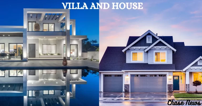 10 Key Differences: What is the Difference Between Villa and House?