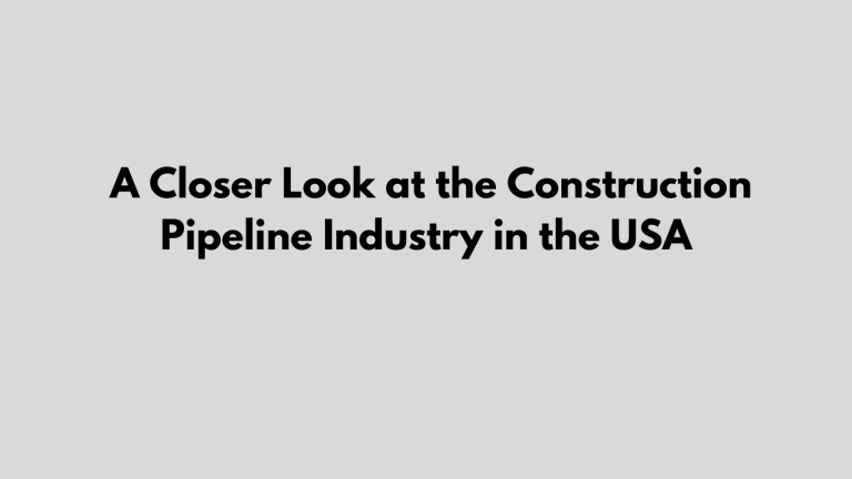 Building America’s Energy Backbone: A Closer Look at the Construction Pipeline Industry in the USA