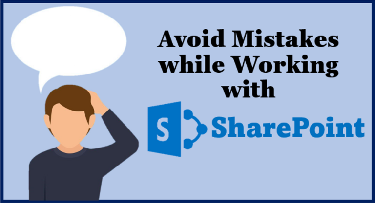 Common Mistakes To Avoid When Working With SharePoint