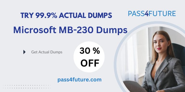 Try 99.9% Actual MICROSOFT MB-230 Dumps